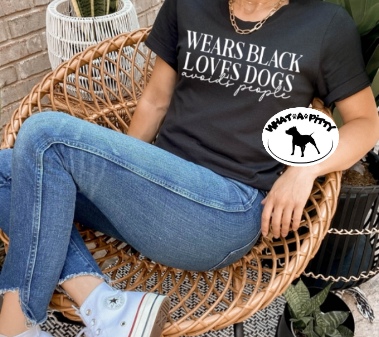 Wears Black Loves Dogs Avoids People tee