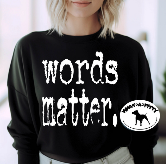 Words Matter tee