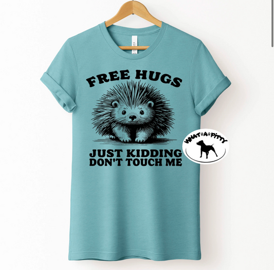 Free Porcupine Hugs tee