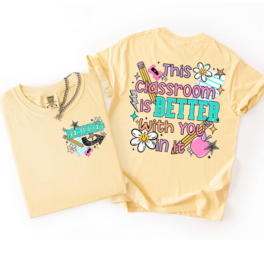 This Classroom is Better tee with pocket design