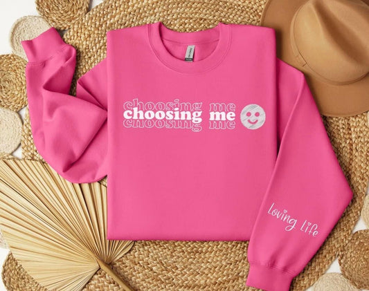 Choosing Me sweatshirt with sleeve design