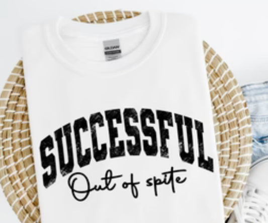 Successful out of spite tee