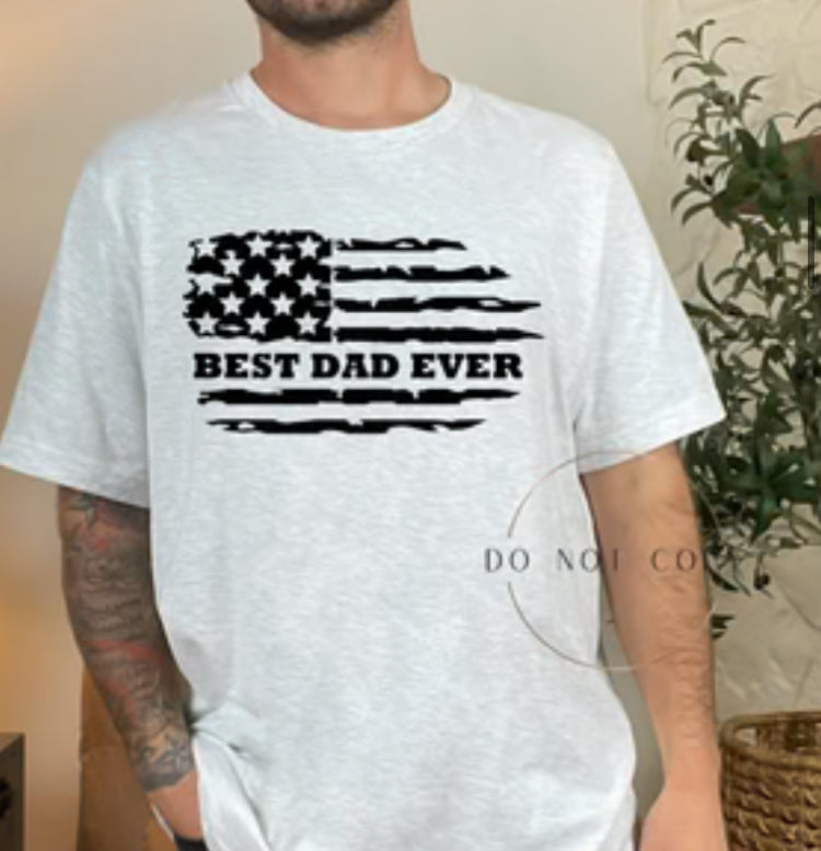 Best Dad Ever Flag tee