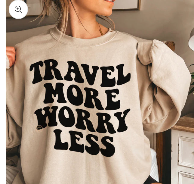 Travel More Worry Less tee