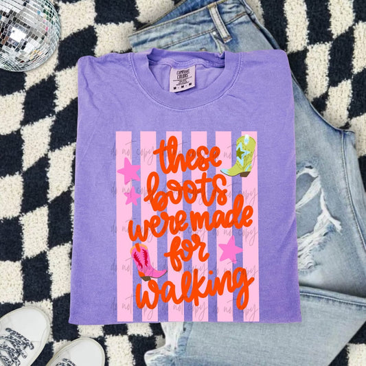 These boots were made for walking tee