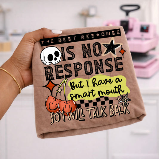 The best response is no response but... tee (Black Ink)
