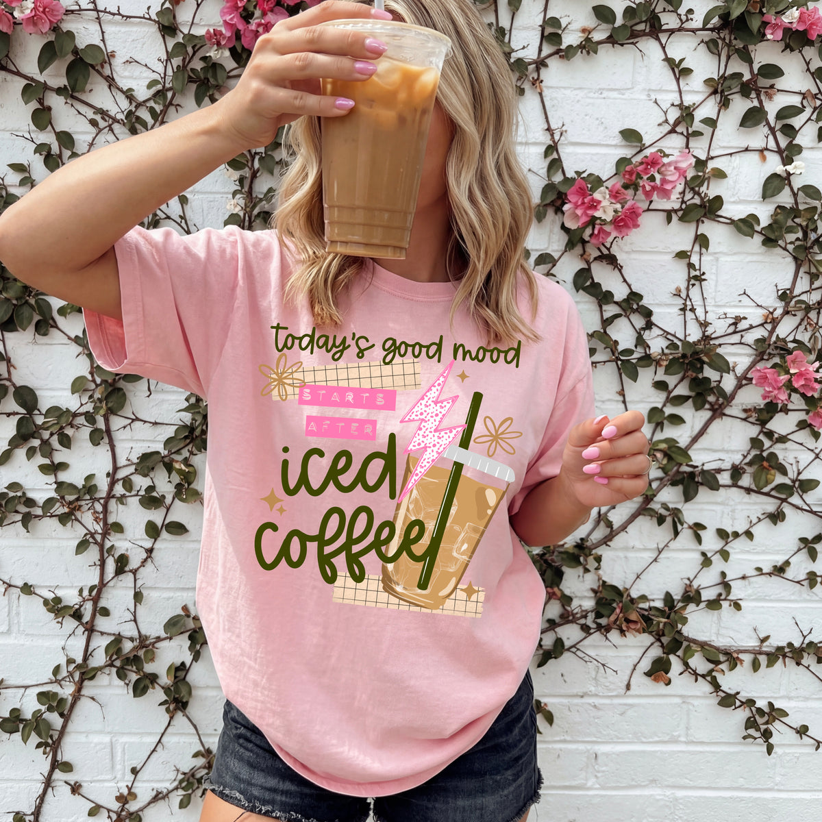 Todays good mood starts after Iced Coffee tee