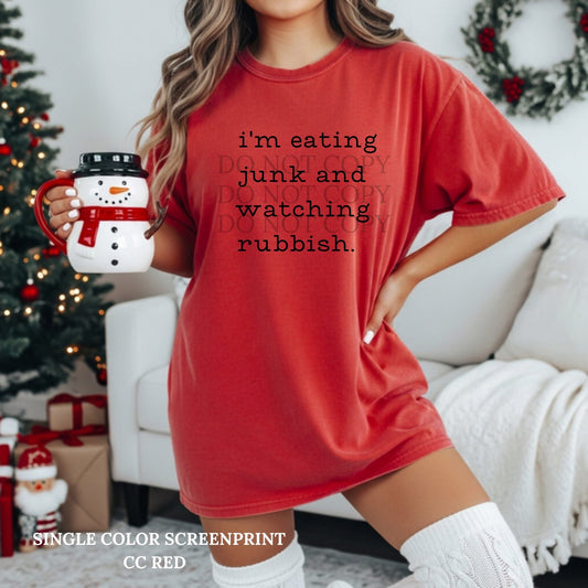I'm eating junk and watching rubbish tee