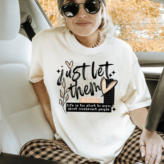 Let Them Irrelevant tee ( Black Ink)