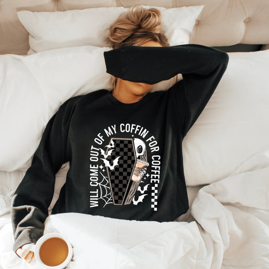 Will come out of my Coffin for Coffee tee (White Ink)