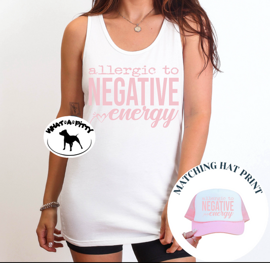 Allergic to Negative Energy tee