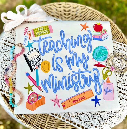 Teaching is my Ministry tee