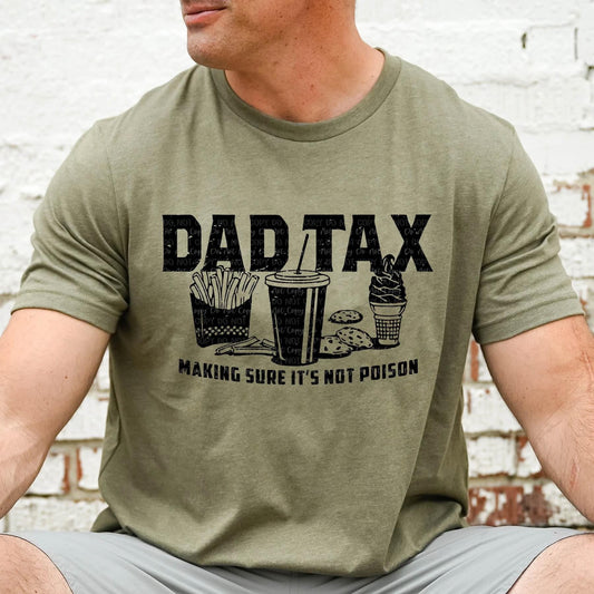 Dad Tax tee