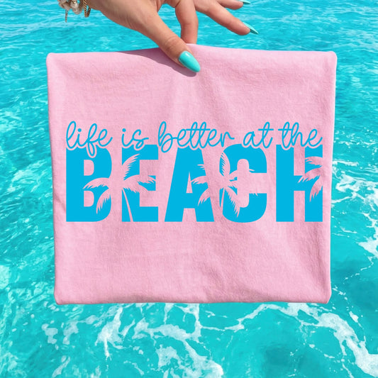 Life is better at the beach tee (Blue Ink)