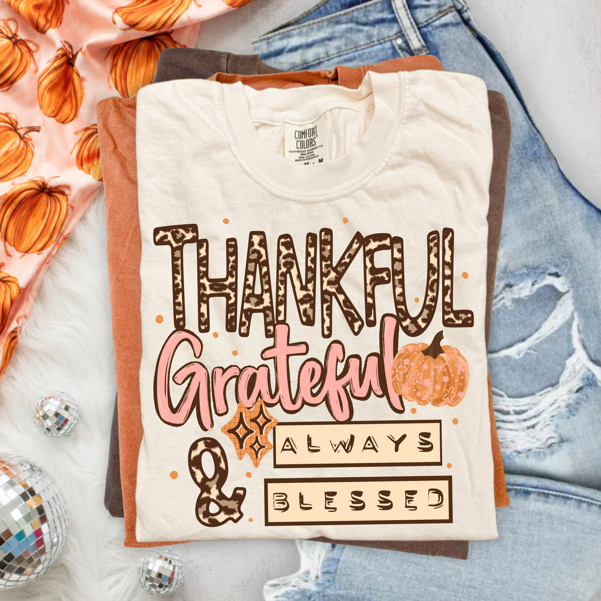Thankful Grateful & Always Blessed tee
