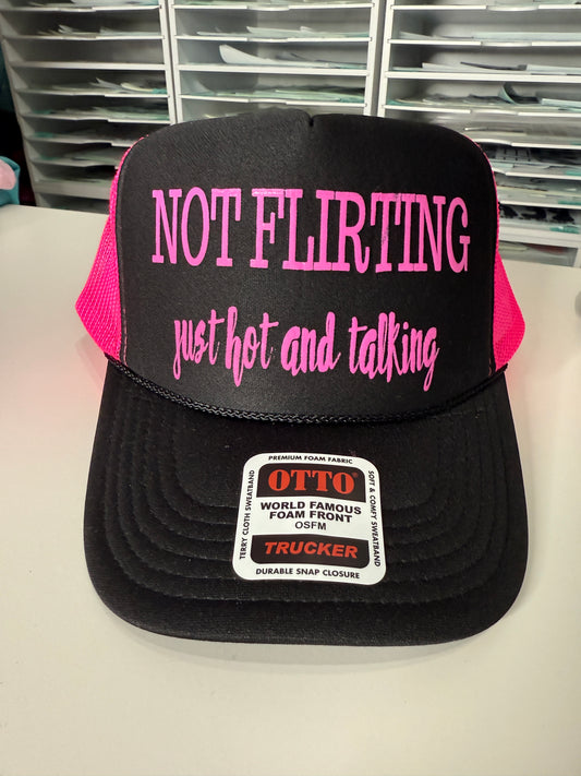 Not Flirting - Trucker Hat