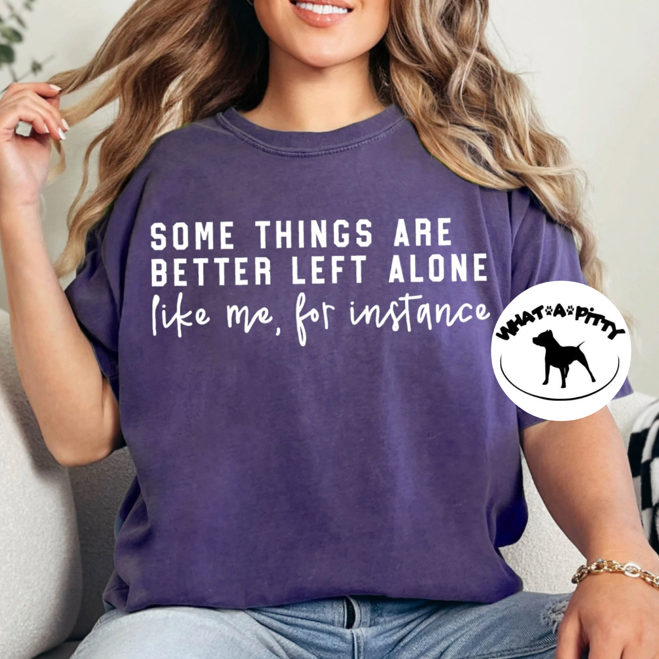 Some things are better left alone tee