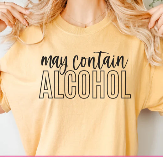 May Contain Alcohol tee