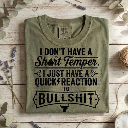 I don't have a short temper tee