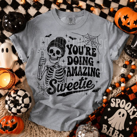 You're doing amazing sweetie tee