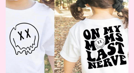 YOUTH - On my Moms last nerve tee