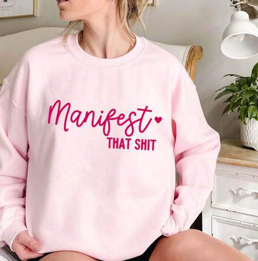 Manifest that Shit tee