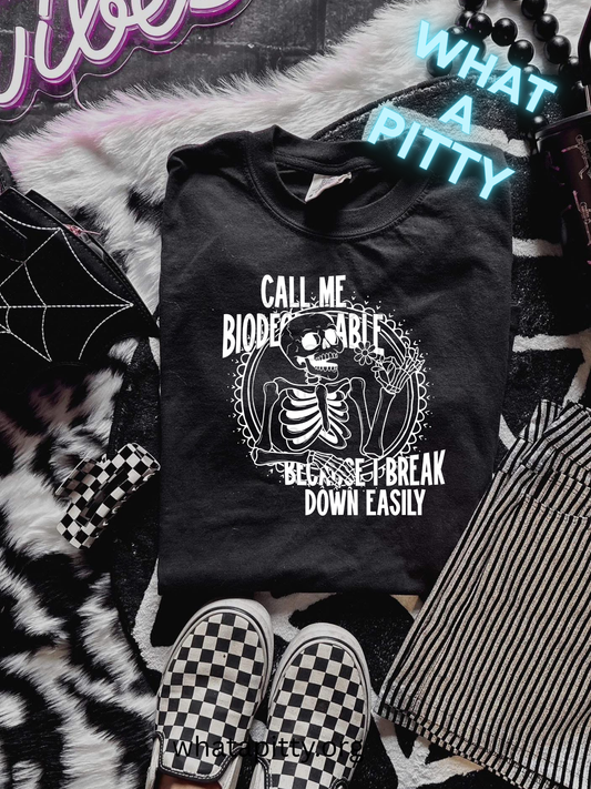 Call me Biodegradable tee (White Ink)