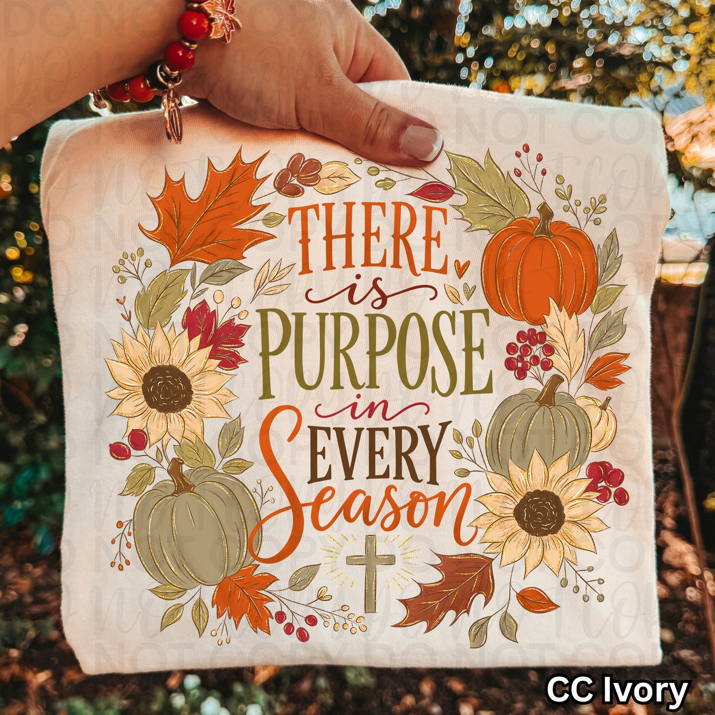 There is Purpose in Every Season tee