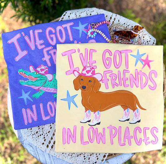 I've got friends in low places Dachshund tee