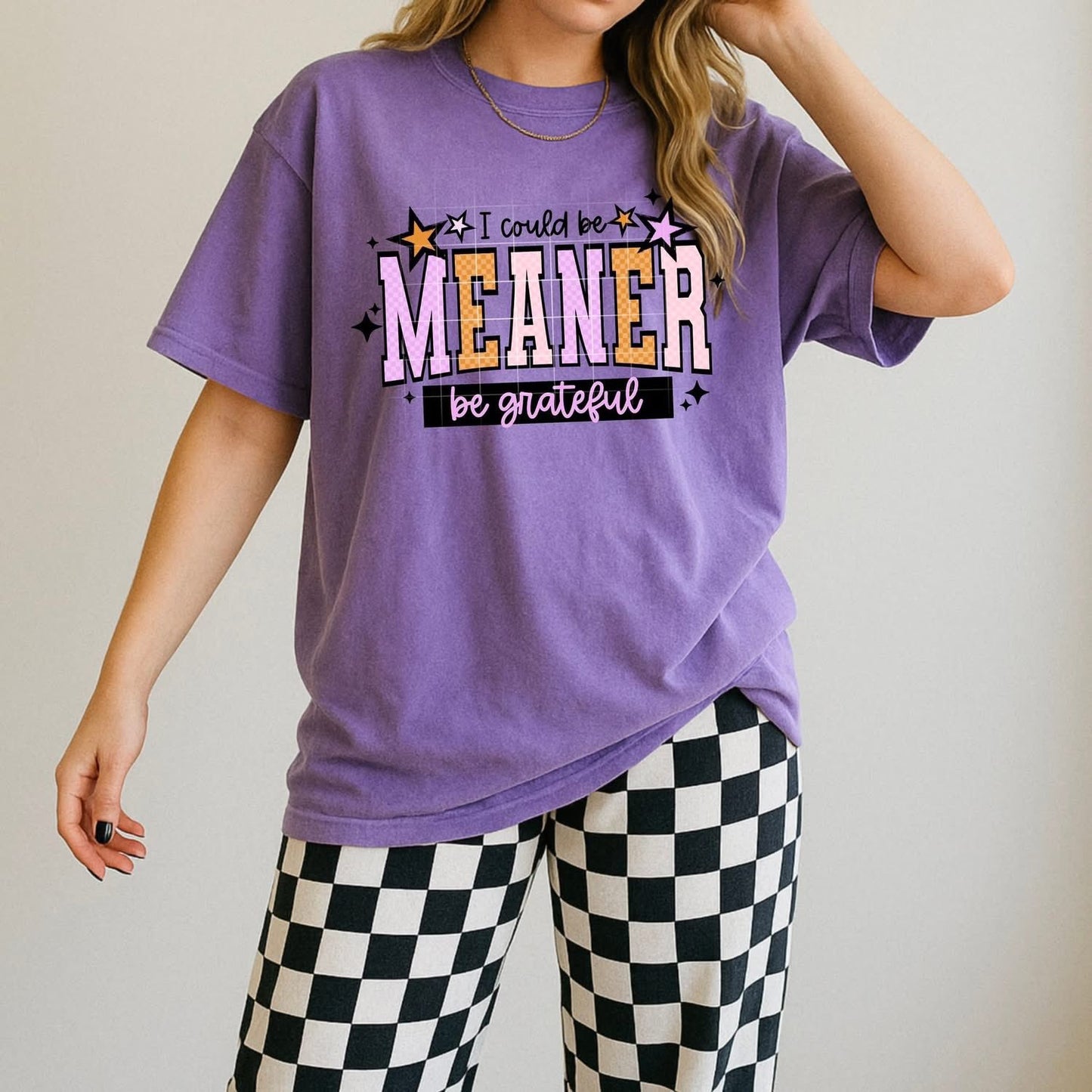 I could be meaner tee