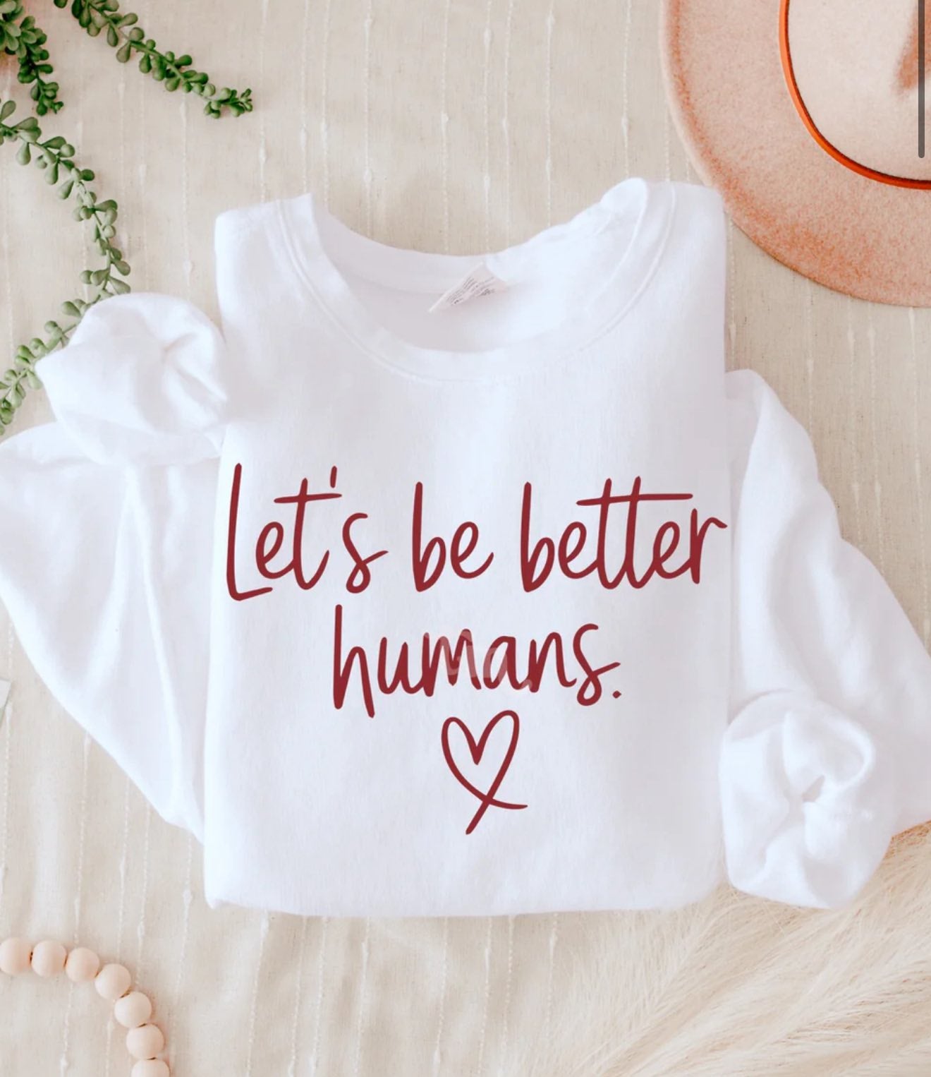 Let's be better humans tee